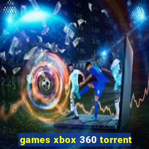 games xbox 360 torrent